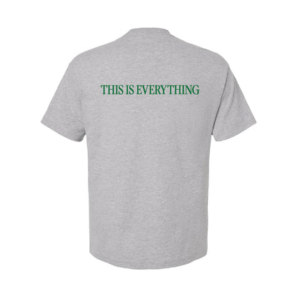 Ash This Is Everything T-Shirt