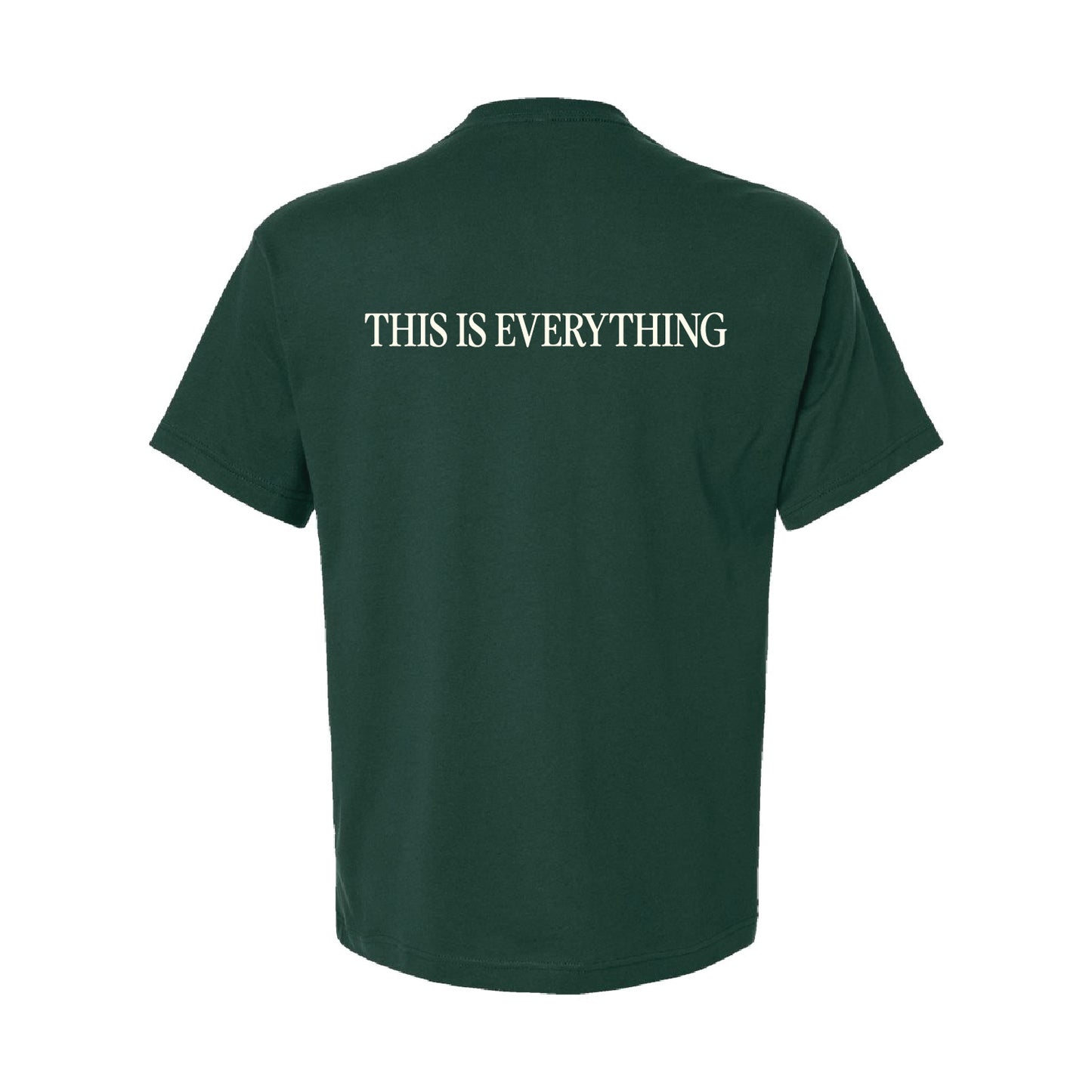Forest This Is Everything T-Shirt